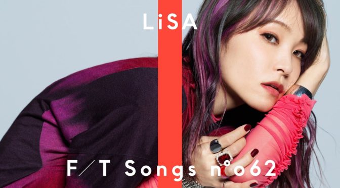 LiSA – 炎 / THE FIRST TAKE